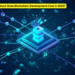 How Much Does Blockchain Development Cost in 2025